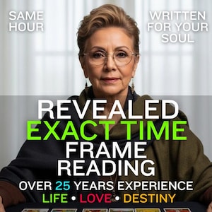 Puede incluir: Una imagen de una mujer con gafas, con texto superpuesto. El texto incluye "REVEALED EXACT TIME FRAME READING" y "OVER 25 YEARS EXPERIENCE". El texto adicional incluye "SAME HOUR", "WRITTEN FOR YOUR SOUL" y las palabras "LIFE", "LOVE" y "DESTINY".