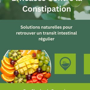 Puede incluir: Imagen de una portada de libro con texto blanco sobre fondo verde. El texto dice "Les Remèdes Naturels Efficaces Contre la Constipation". Un plato de frutas coloridas se muestra debajo del texto. También está presente el texto "Solutions naturelles pour retrouver un transit intestinal régulier".