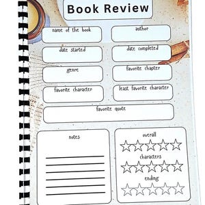 May include: A spiral-bound book review journal page featuring fields for name of the book, author, date started, date completed, genre, favorite chapter, favorite character, least favorite character, favorite quote, notes, and star ratings.