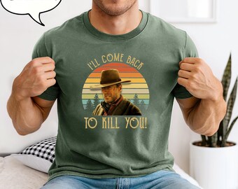 Maglietta vintage William Munny "Tornerò per ucciderti", citazione del film