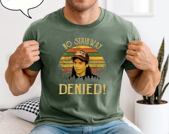 Maglietta Wayne's World, maglietta vintage Wayne Campbell No Stairway Denied, maglietta unisex con citazione del film