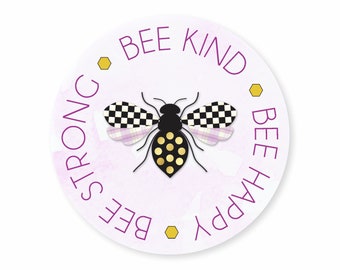 Bee Kind Sticker Bee Strong Labels Bee Happy Seal