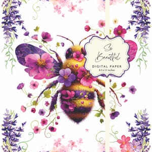 May include: A digital paper design featuring a bee surrounded by pink and purple flowers. The bee is yellow and black with purple and pink flowers on its body. The text "So Beautiful" is in a white frame with a pink border. The text "Digital Paper 8.5 x 11 inches" is below the frame. The background is white with a pink and purple watercolour effect.