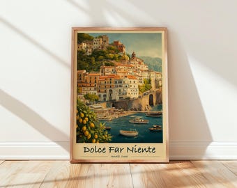 Amalfi Coast Print, Dolce Far Niente Italian Travel Poster, Mediterranean Wall Art