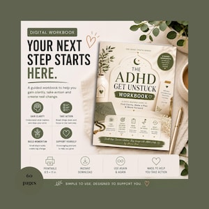 May include: A digital workbook titled The ADHD Get Unstuck Workbook, featuring a faith-inspired guide to find clarity, make a plan, and move forward. The cover includes icons for gain clarity, take action, build momentum, and support yourself. It is 8.5 x 11 inches, printable, and an instant download.