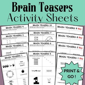 May include: A collection of printable "Brain Teasers Activity Sheets" with various puzzles. The sheets feature word and image-based challenges, including number sequences and visual riddles. The design includes the text "PRINT & GO!" in a starburst.