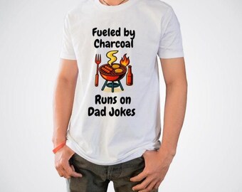 Fueled by Charcoal Runs on Dad Jokes T-Shirt | BBQ Grill Illustration