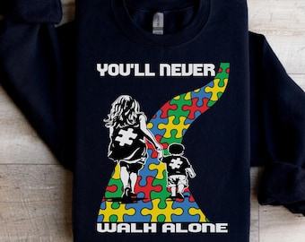 Vous ne marcherez jamais seul Sweat-shirt autisme, cadeau pour maman autiste, chemise pour maman ayant des besoins spéciaux, t-shirt de sensibilisation à l'autisme, sweat à capuche avec pièce de puzzle