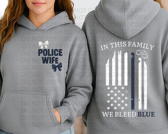 Police Wife We Bleed Blue PNG, Law Enforcement Wife Shirt Design, Thin Blue Line Police Family Graphic, Front and Back PNG