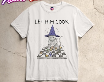 Låt honom laga mat trollkarlsråtta T-shirt rolig schackråtta T-shirt, söt brädspelströja