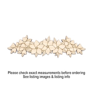 May include: Wooden floral garland with detailed flower and leaf cutouts. The garland is unfinished, ready for painting or staining. Text at the bottom reads: Please check exact measurements before ordering. See listing images & listing info.