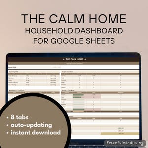 Puede incluir: Una pantalla de portátil que muestra un panel de control doméstico para Google Sheets, titulado "The Calm Home". La pantalla muestra datos financieros con el texto "8 pestañas, actualización automática, descarga instantánea."