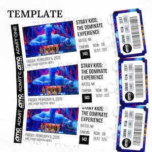 May include: A template for AMC movie tickets. The tickets are blue and white with the AMC logo and include details for "Stray Kids: The Dominate Experience" on February 6, 2026, with cinema 143, row 08, and seat 325.