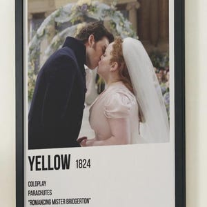 May include: Framed poster featuring a romantic scene of a couple kissing. The poster includes the word "YELLOW" and the number "1824". The text also includes the song title "Romancing Mister Bridgerton" and lyrics from the song.