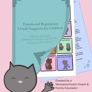 May include: A teal-colored guide titled "Emotional Regulation Visual Supports for Children" with the text "Calming Strategies ADHD & Neurodiversity Friendly Parent Guide Included." A gray cat illustration is in the foreground.
