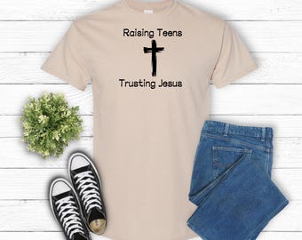 Raising Teens and Trusting Jesus Short Sleeve Shirt