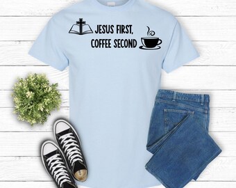 Jesus First, Beverage Second Short Sleeve Shirt