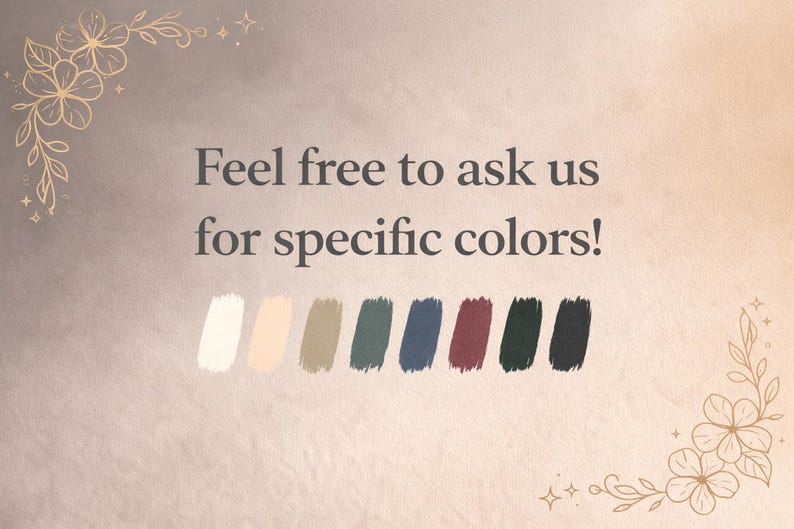 K&ouml;nnte beinhalten: Beigefarbener Hintergrund mit dem Text "Fragen Sie uns nach spezifischen Farben!" und acht Farbfeldern in Wei&szlig;, Beige, Gr&uuml;n, Blau und Burgunderrot. Florale Verzierungen befinden sich in den Ecken des Bildes.