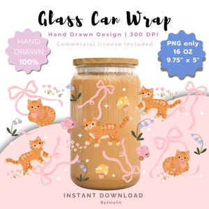 May include: A glass can wrap design with orange tabby cats, pink ribbons, and floral accents. The design includes the text "Glass Can Wrap", "Hand Drawn Design", and "Instant Download". The PNG file is 24.77 cm x 12.7 cm and 473 ml.