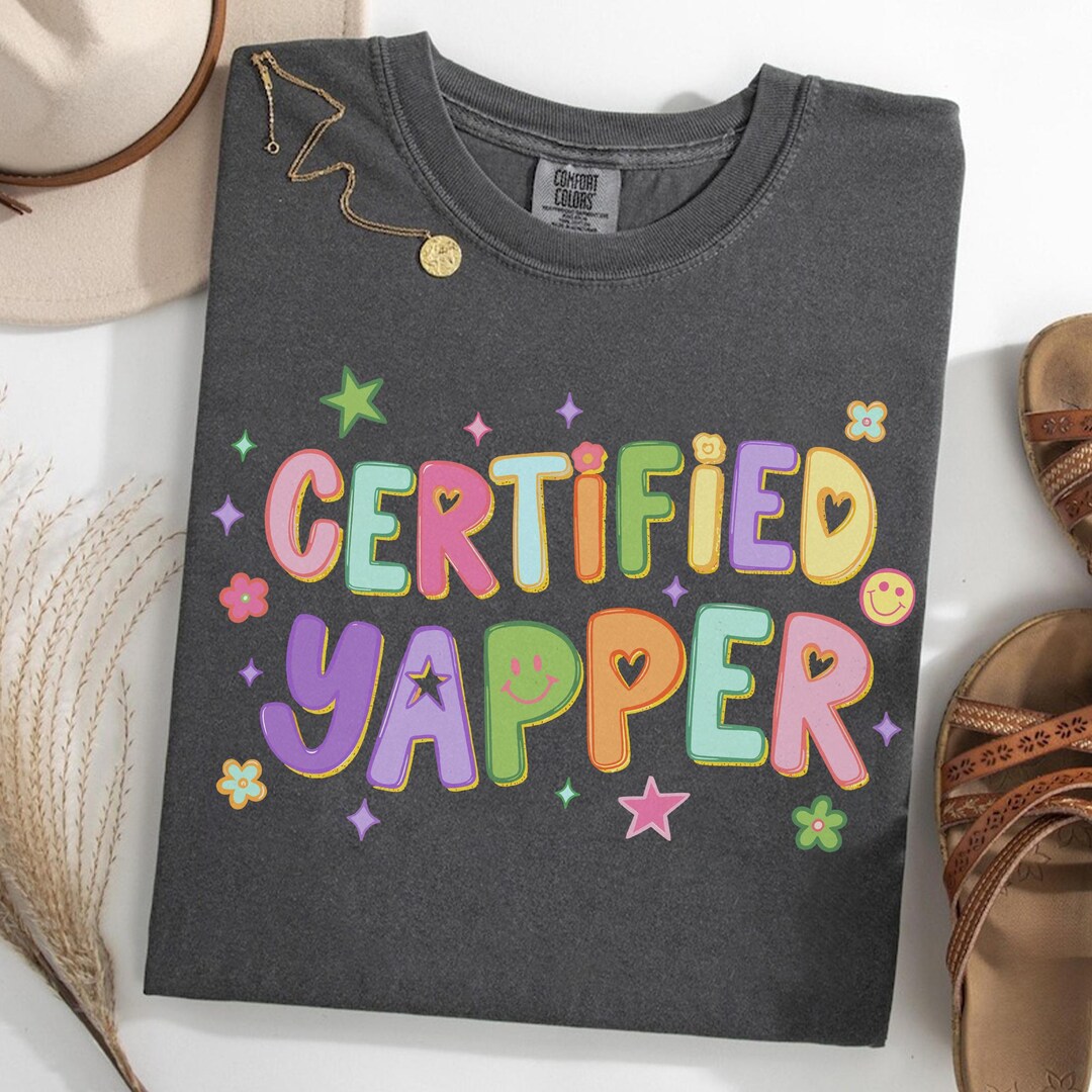 Yapper Design Trendy Funny Quote PNG, Colorful Certified Yapper Shirt Design ...