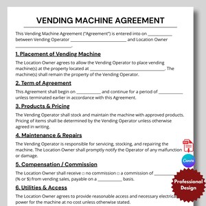 May include: A vending machine agreement template titled "VENDING MACHINE AGREEMENT". The document outlines terms for placement, agreement, products, maintenance, compensation, and utilities. A "Professional Design" seal is visible in the bottom right corner.