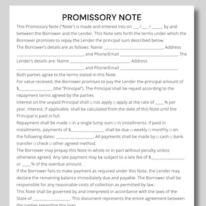 May include: A white Promissory Note document with black text. The document includes sections for borrower and lender details, principal amount, repayment terms, and interest rate. It is a legal agreement.