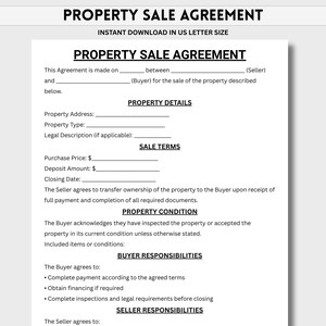 May include: A white document titled "PROPERTY SALE AGREEMENT" with fillable fields for property details, sale terms, and responsibilities. Text includes "INSTANT DOWNLOAD IN US LETTER SIZE".