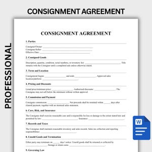 May include: A professional consignment agreement document template featuring black text on a white background. The form includes sections for parties, consigned goods, term, location, pricing, discounts, commission, payment, care, risk, insurance, records, taxes, and termination.