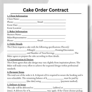 May include: A white Cake Order Contract with black text. The contract includes sections for client and baker information, order details, customization, payment terms, and delivery. The document is designed for custom cake orders.