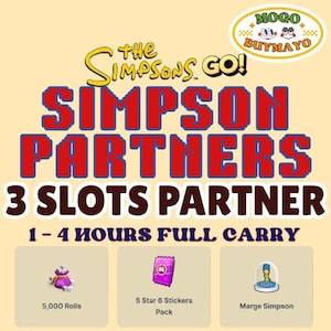 May include: A digital graphic for The Simpsons Go! Simpson Partners 3 Slots Partner service. It features the text 1-4 Hours Full Carry, 5,000 Rolls, 5 Star 6 Stickers Pack, and Marge Simpson, with a logo reading MOGO BUYMAYO in the top right corner.