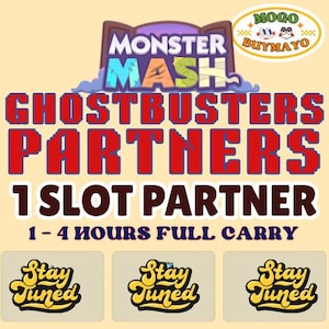 May include: A digital graphic featuring the text Monster Mash Ghostbusters Partners 1 Slot Partner 1-4 Hours Full Carry with a Mogo Buy-Mayo logo in the top right corner and three Stay Tuned icons at the bottom on a light yellow background.