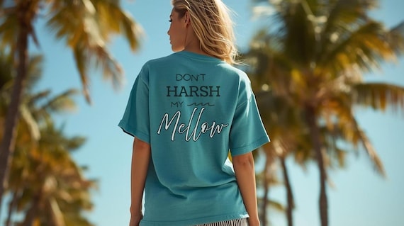 Don't Harsh My Mellow Tee, Beach Graphic T-Shirt, Surfer shirt, Stoner t-shirt