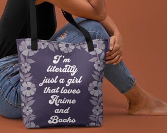 Im Literally Just a Girl That Loves Anime and Books Tote Bag Anime Lover Book Lover Gift