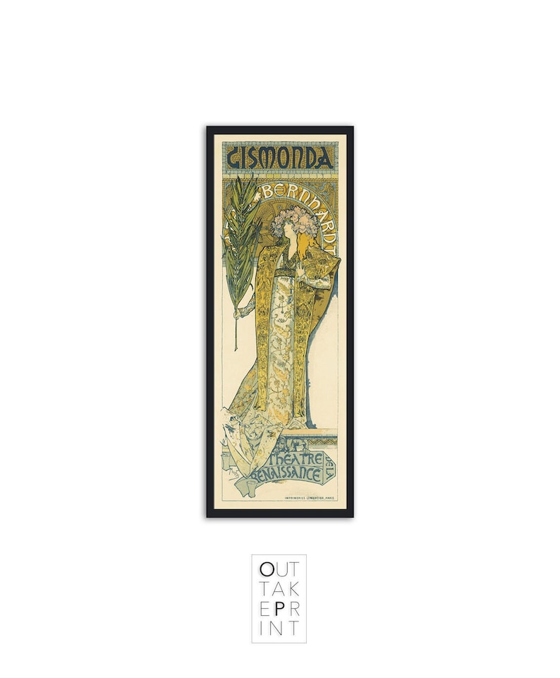 May include: A vintage poster advertising a play called "Cismonda" starring Sarah Bernhardt at the Theatre de la Renaissance in Paris. The poster features a woman in a flowing gown with a floral design, holding a palm frond.