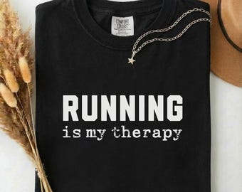 Laufen ist meine Therapie Shirt, Komfort Farben T-Shirt für Läufer, Marathon Training Geschenk, Grafik T-Shirt für psychische Gesundheit