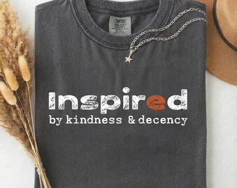 Inspired by Kindness Decency Shirt, Minimal Ethical Apparel, Comfort Colors Graphic Tee