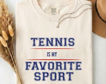 Tennis Is My Favorite Sport Shirt, Vintage Comfort Colors T-Shirt, Gift for Tennis Player, Retro Tennis Lover Graphic Tee