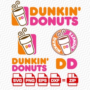 May include: A collection of Dunkin' Donuts logos featuring a coffee cup with steam, the text Dunkin' Donuts, and the letters DD in orange and pink. Below are file format icons labeled SVG, PNG, EPS, DXF, and ZIP, representing digital graphic assets.