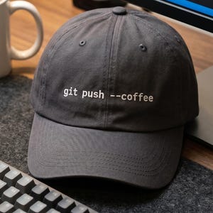 Git Push Kaffee Kommando Hut Version Kontrolle Humor Headwear Entwickler Sprit Stickerei Tech Kollege Neuer Job Geschenk Coder Bekleidung Top