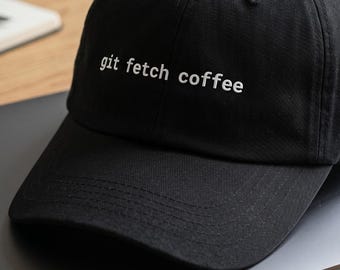 Funny Programmer Hat Embroidered Cap | Git Fetch Coffee | Software Engineer Gift Coder Birthday Dad Hat Developer Coffee Lover