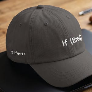 If Tired Coffee Engineering Hat Programmer Logic Cap Coding Syntax Apparel C++ Developer Humor Tech Geek Gift Java Script Statement Headwear