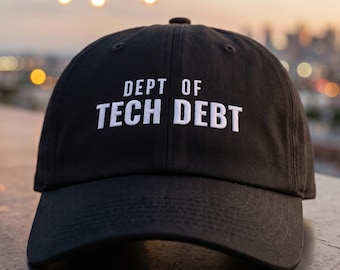 Tech Lead Gift Hat Dept Of Technical Debt Cap | Funny Backend Developer Refactor Joke | Sarcastic Senior Dev Team Office Humor Sprint Gift