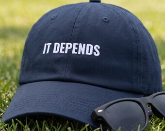 Software Architect Gift Hat Funny It Depends | Senior Engineer Tech Consultant Cap | Principal Solution Developer Catchphrase Joke Present