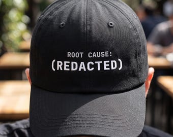 Sysadmin Gift SRE Hat Root Cause Redacted Postmortem Cap | Funny Incident Report Joke | Blameless Culture DevOps Reliability Present Idea
