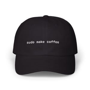 Cappello con comando Coder Coffee / Cappello ricamato Sudo Make Coffee / Cappello umoristico per terminale Linux, regalo per sviluppatori, papà, programmatore, stile nerd Black