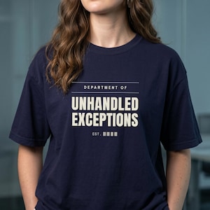 Unhandled Exception Shirt Funny Error Handling Tee | Software Programmer Try Catch Joke | Dev Debugging Gift Nerdy Code Lover Computer Geek