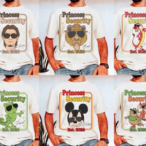 May include: Cream-colored t-shirts featuring cartoon characters wearing sunglasses, each with the text "Princess Security" and "Est. 2026". Characters include a man, Beast, Mushu, Pascal, Mickey Mouse, and Jaq & Gus.