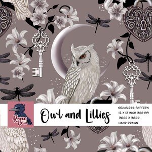 May include: Seamless pattern featuring a white owl, lilies, keys, and dragonflies on a muted gray background. The text "Owl and Lillies" is displayed. The pattern is 12 x 12 inches and hand drawn.