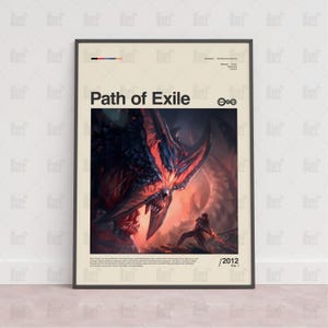 Puede incluir: Póster enmarcado con el título "Path of Exile". La obra de arte representa una escena de fantasía con una gran criatura roja y negra frente a un guerrero. El póster incluye el año 2012. El marco es negro.