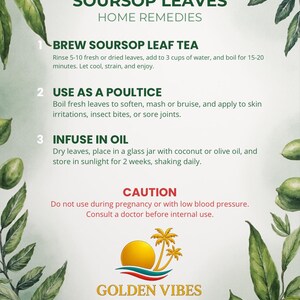 May include: A green and white graphic with text about soursop leaves and home remedies. The text includes instructions for making tea, using as a poultice, and infusing in oil. The image also includes a caution and a logo.